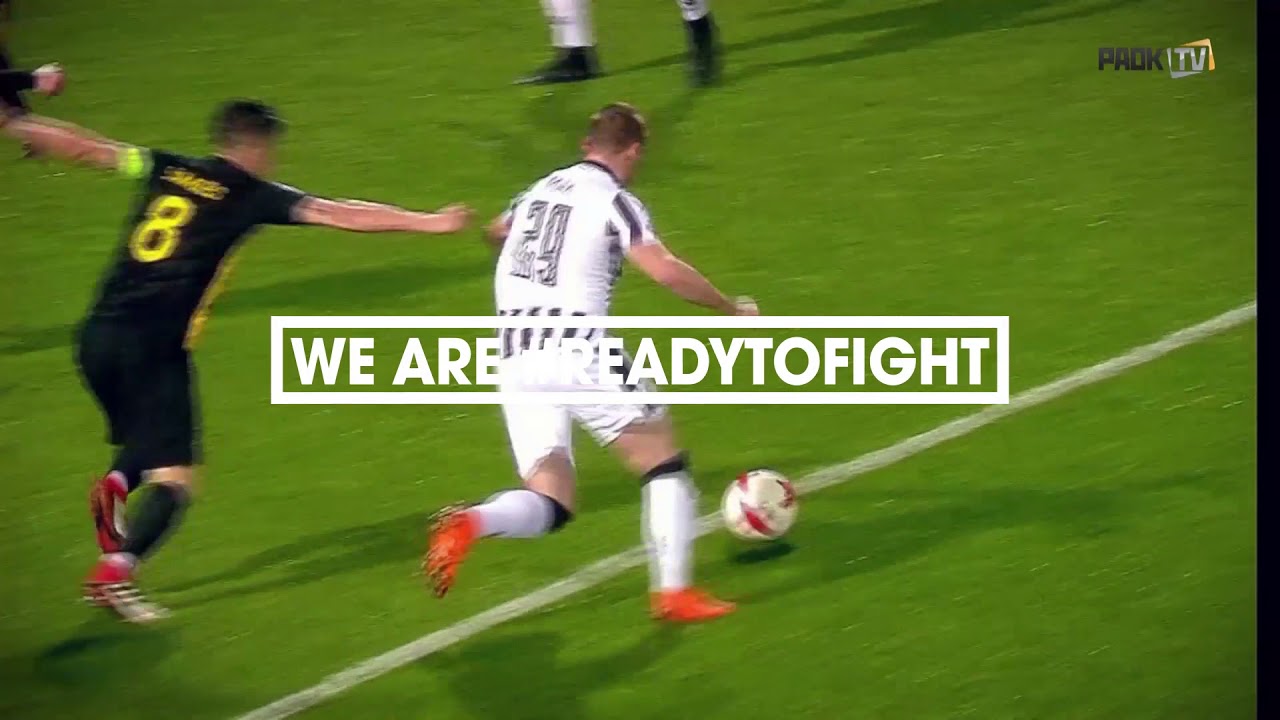 ΠΑΟΚ : «We are ready to fight»
