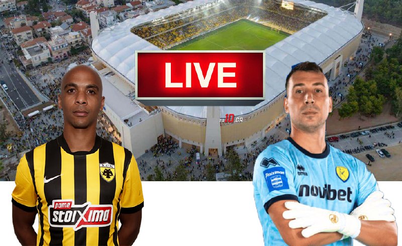 LIVE: ΑΕΚ – Παναιτωλικός