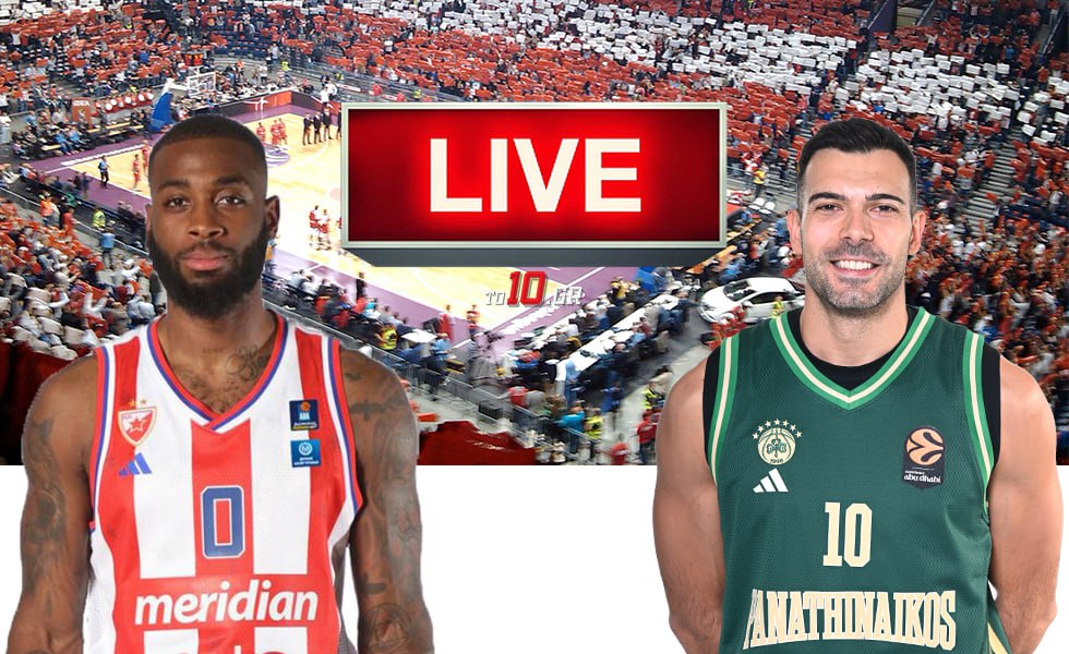 LIVE: Ερυθρός Αστέρας – Παναθηναϊκός