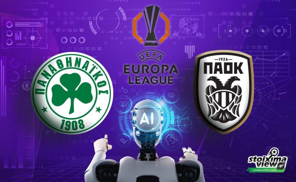 Το AI προβλέπει: Εκεί θα τερματίσουν Παναθηναϊκός και ΠΑΟΚ στη League Phase του Europa League