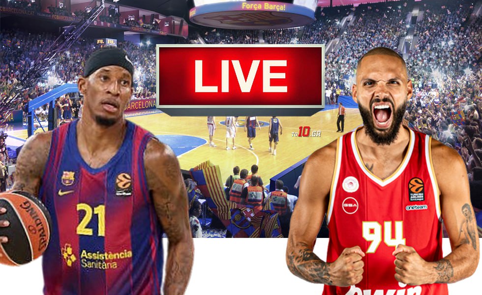 LIVE: Μπαρτσελόνα – Ολυμπιακός