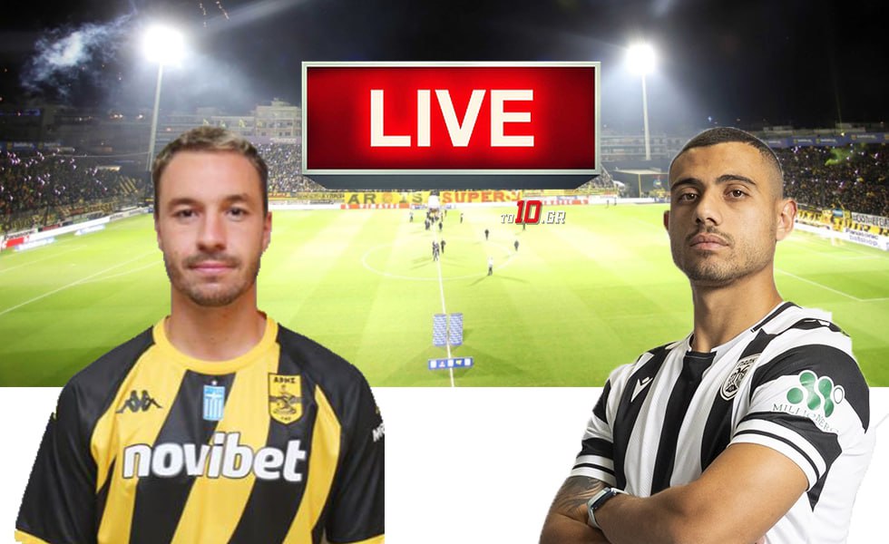 LIVE: Άρης – ΠΑΟΚ