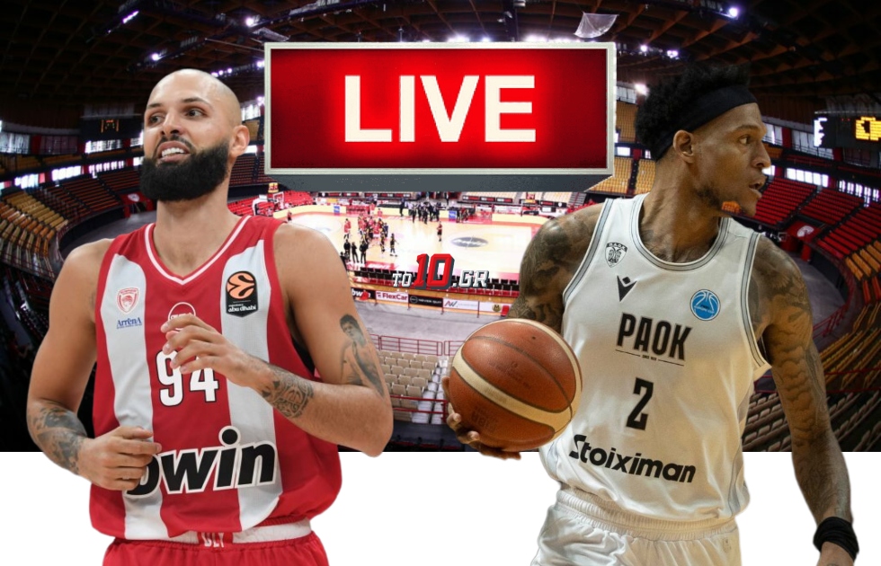 LIVE: Ολυμπιακός – ΠΑΟΚ