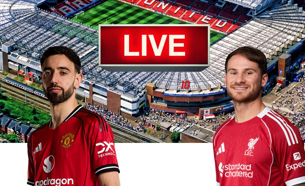 LIVE: Μάντσεστερ Γιουνάιτεντ – Λίβερπουλ