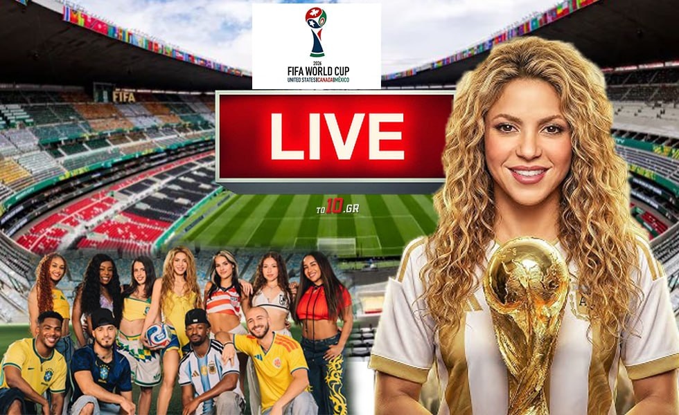 Live η τελετή έναρξης του Μουντιάλ 2026