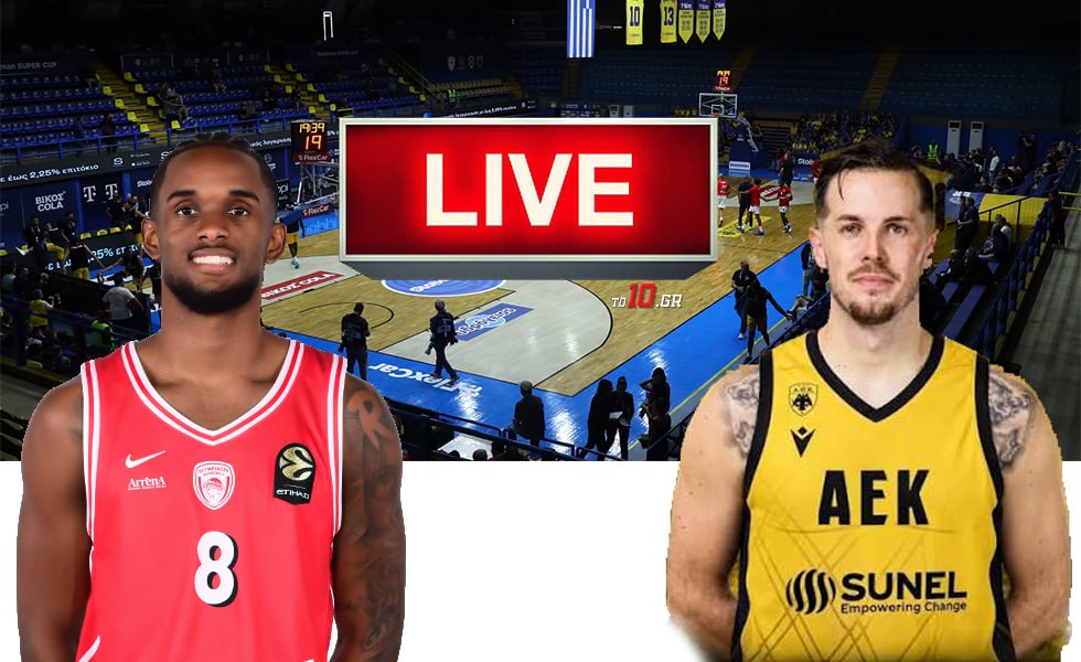 LIVE: Ολυμπιακός – ΑΕΚ