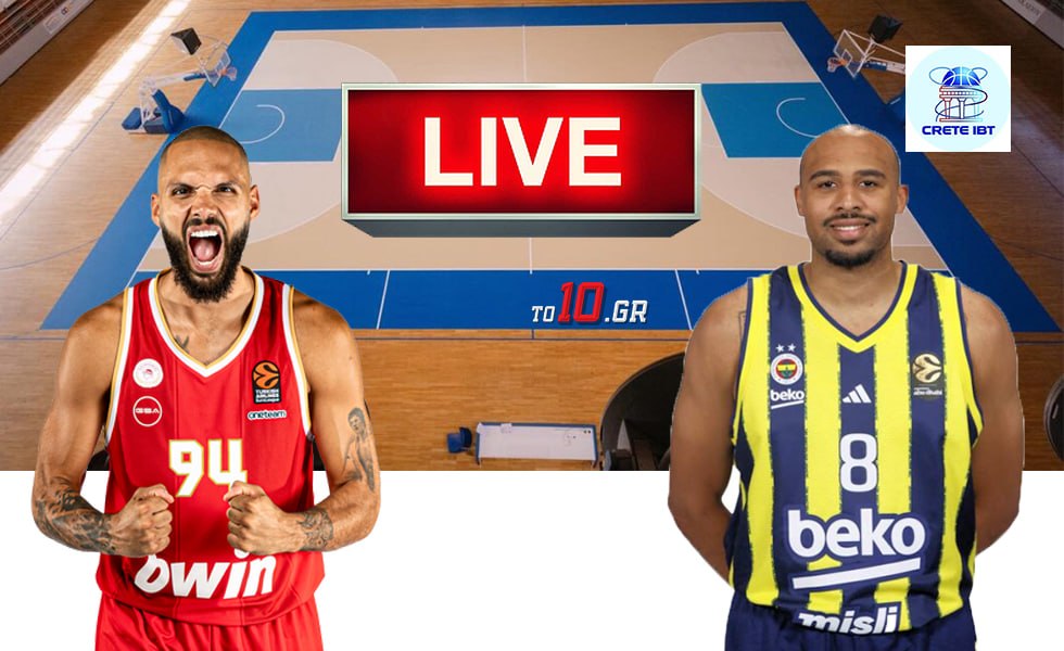 LIVE: Ολυμπιακός – Φενέρμπαχτσε