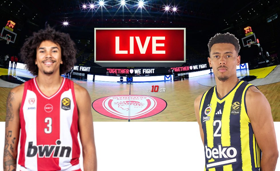 LIVE: Ολυμπιακός – Φενέρμπαχτσε